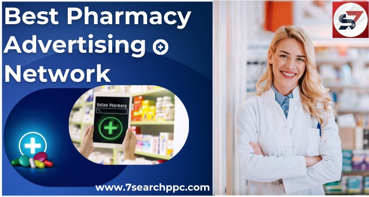  Unlocking the Power of Pharmacy Advertising Networks with 7 Search PPC